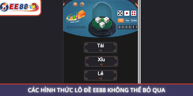 Các hình thức lô đề EE88 không thể bỏ qua